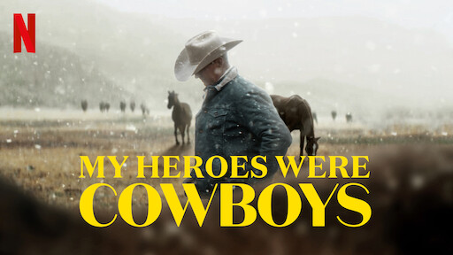 My Heros Were Cowboys movie on Netflix