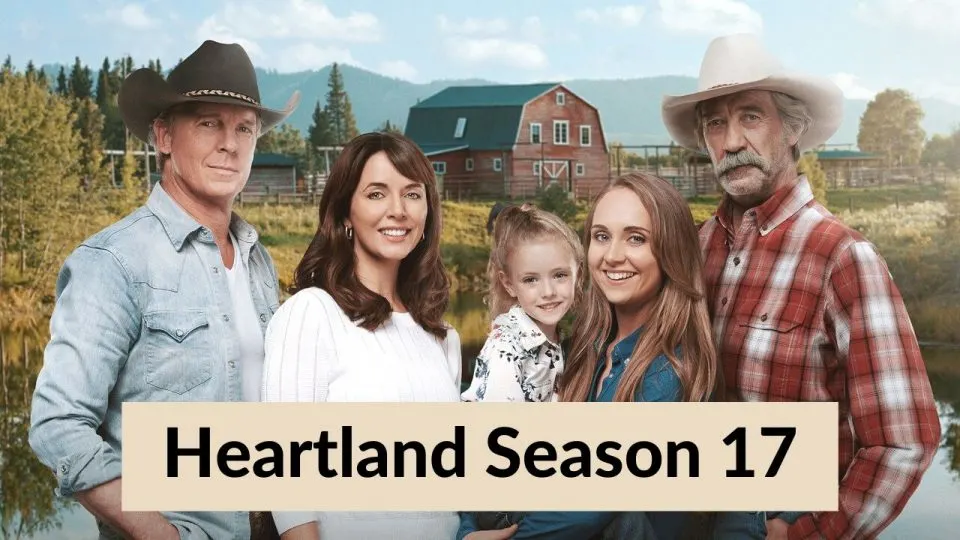 Heartland Season 17 Release Date, Cast & Everything We Know